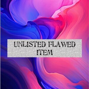 Unlisted Flawed Item